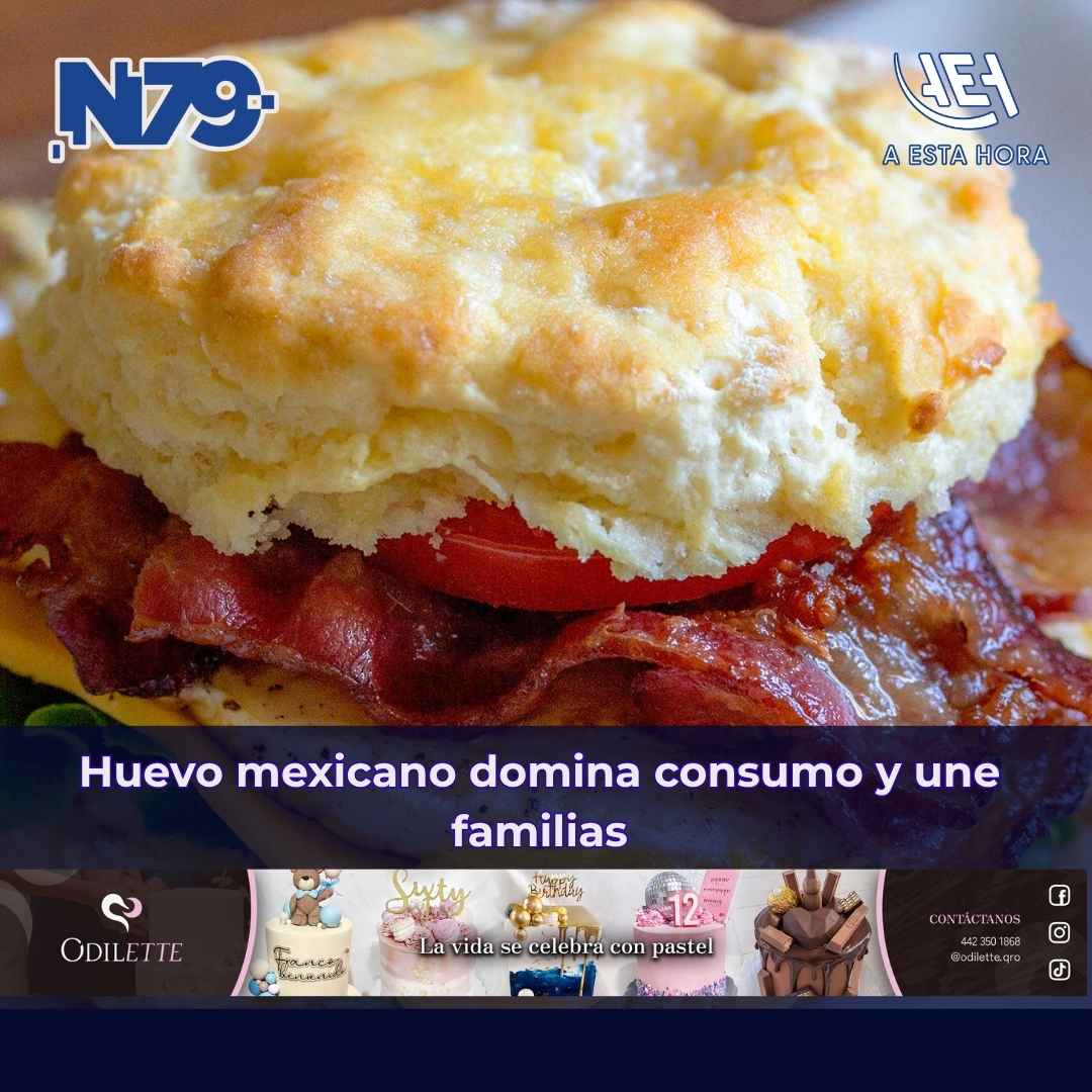 Huevo mexicano domina consumo y une familias