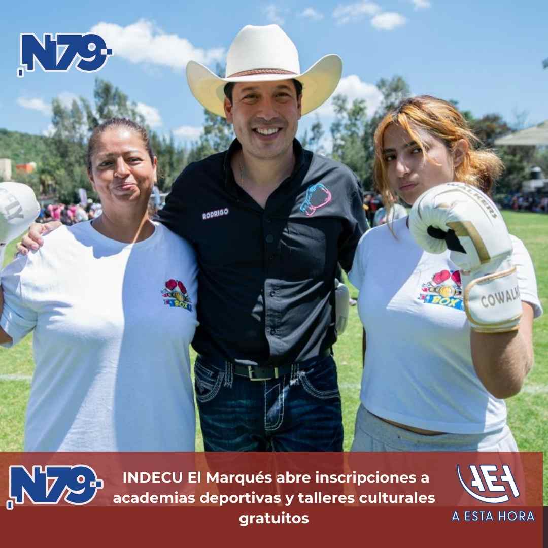 INDECU El Marqués abre inscripciones a academias deportivas y talleres culturales gratuitos