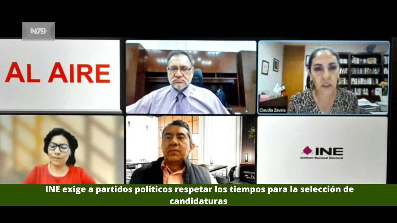 INE exige a partidos políticos respetar los tiempos para la selección de candidaturas