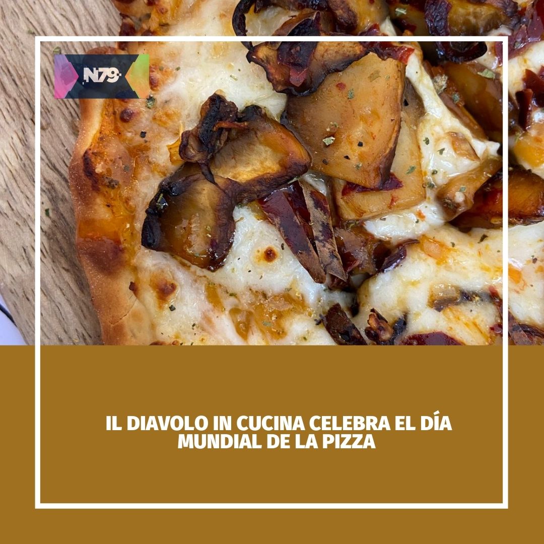 Il Diavolo in Cucina celebra el Día Mundial de la Pizza