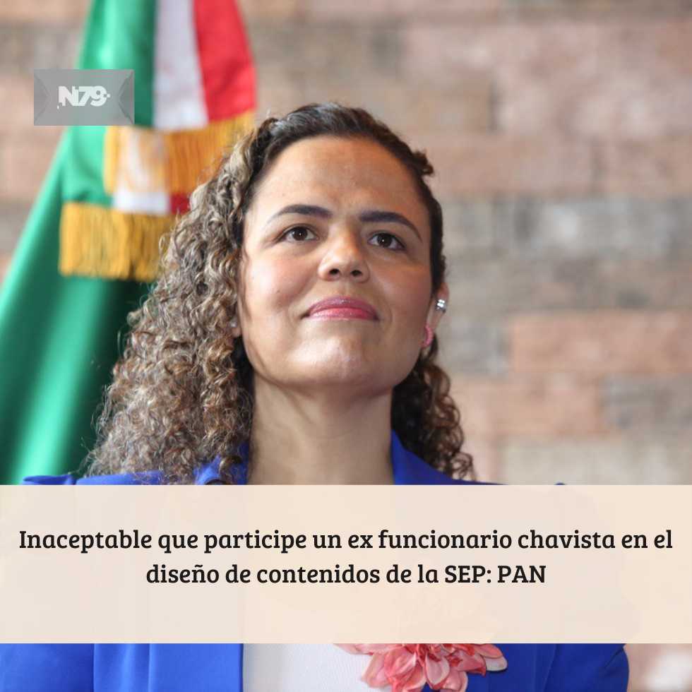 Inaceptable que participe un ex funcionario chavista en el diseño de contenidos de la SEP: PAN