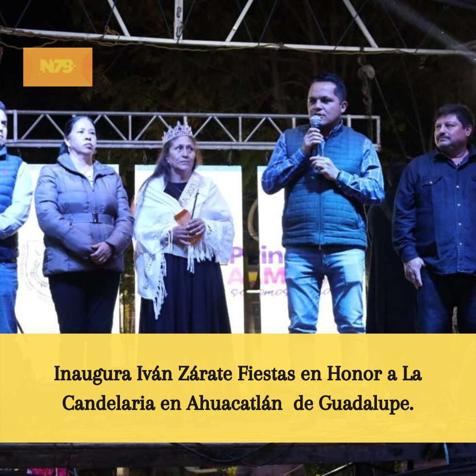 Inaugura Iván Zárate Fiestas en Honor a La Candelaria en Ahuacatlán de Guadalupe.