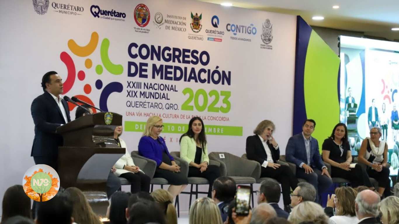 Inauguración histórica Luis Nava encabeza el congreso mundial de mediación en Querétaro