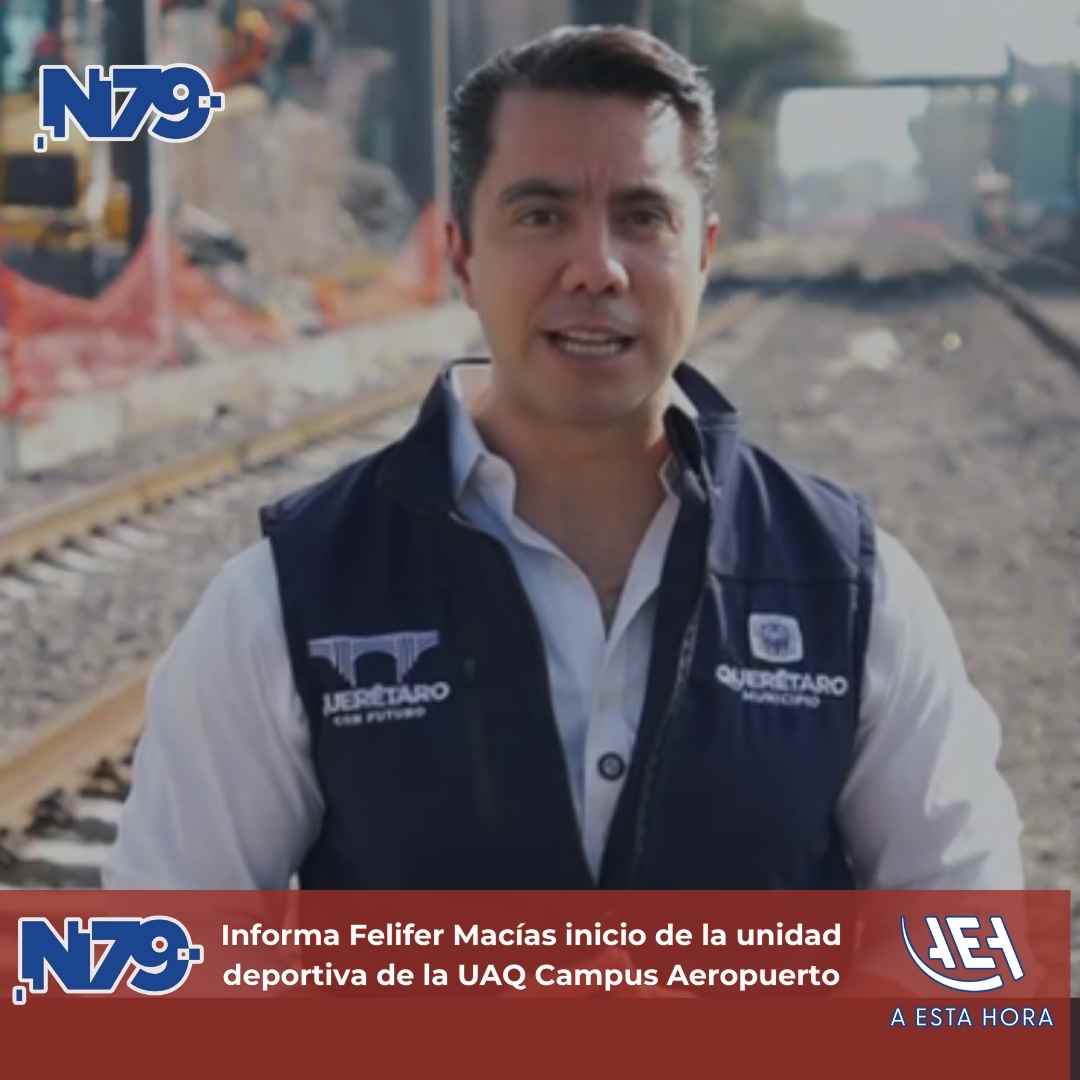 Informa Felifer Macías inicio de la unidad deportiva de la UAQ Ca