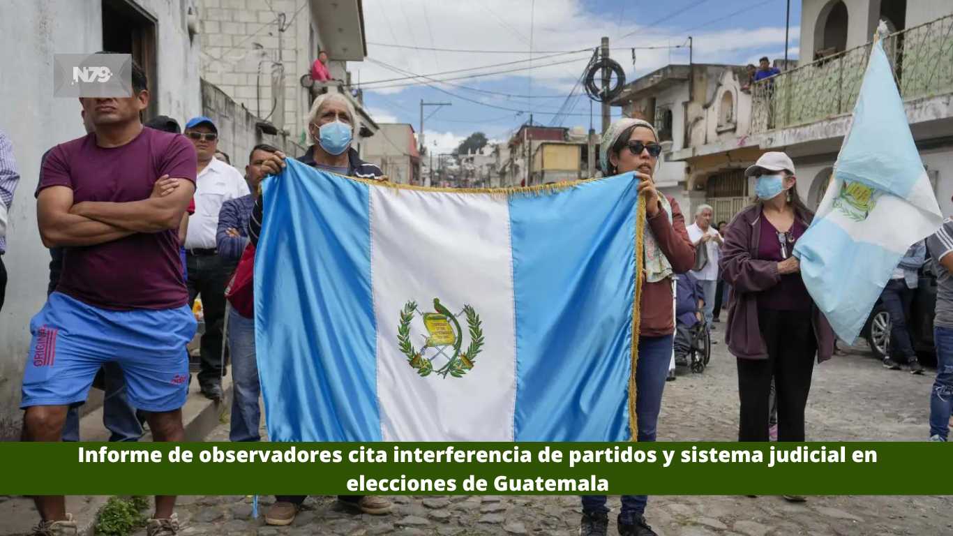 Informe de observadores cita interferencia de partidos y sistema judicial en elecciones de Guatemala