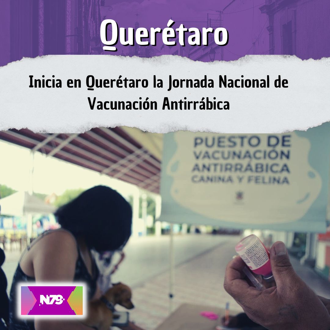 Inicia en Querétaro la Jornada Nacional de Vacunación Antirrábica
