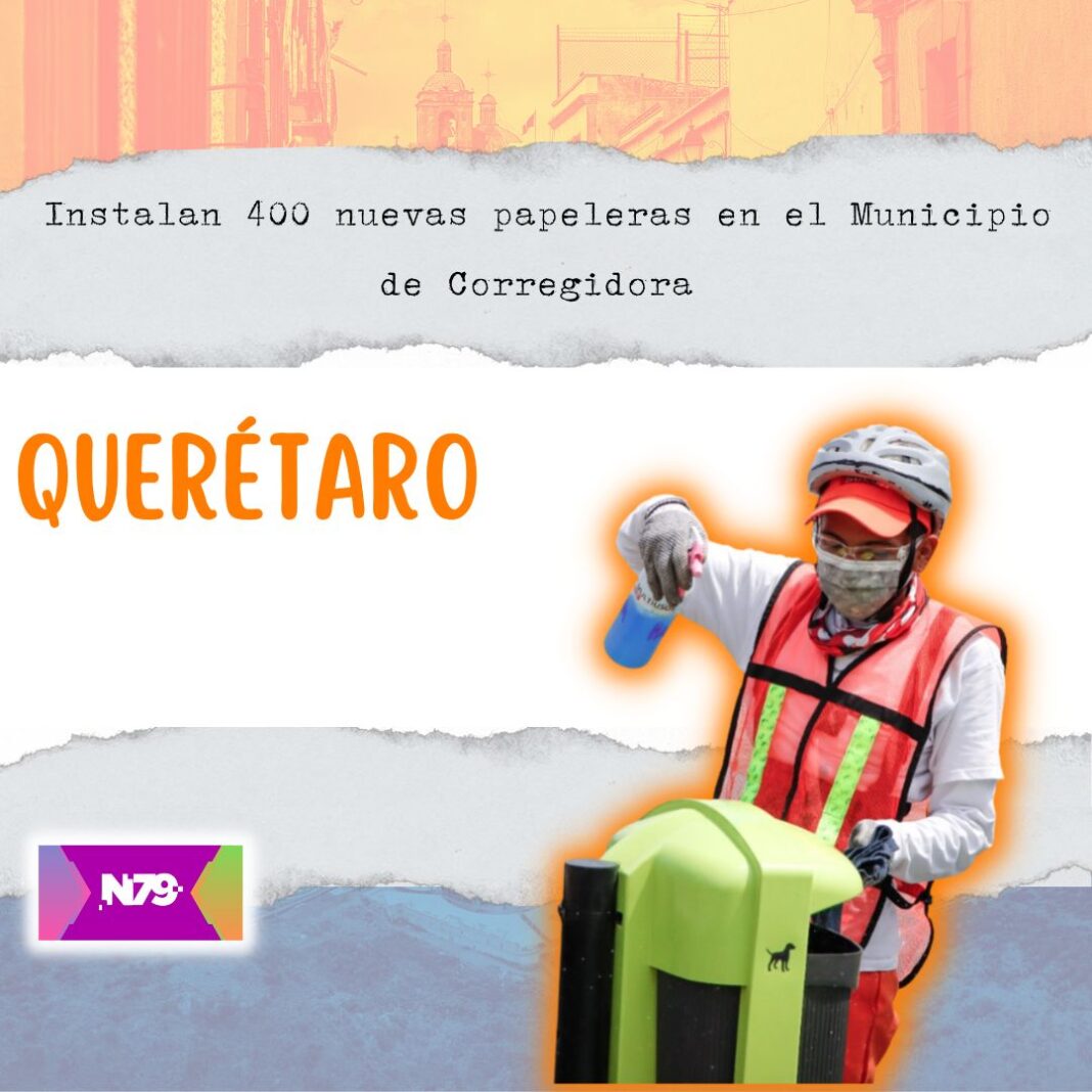 Instalan 400 nuevas papeleras en el Municipio de Corregidora