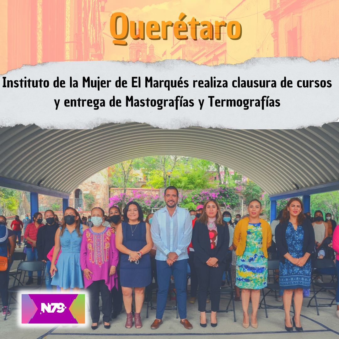 Instituto de la Mujer de El Marqués realiza clausura de cursos y entrega de Mastografías y Termografías