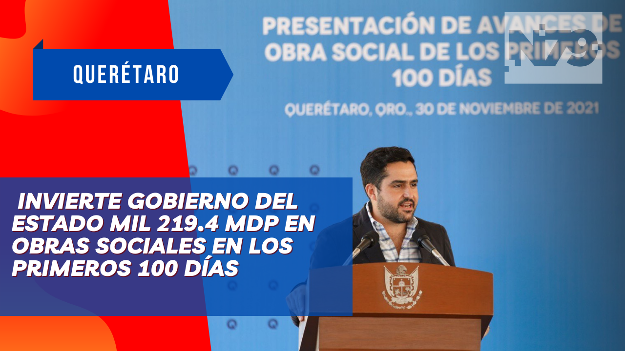 Invierte Gobierno del Estado mil 219.4 mdp en obras sociales en los primeros 100 días