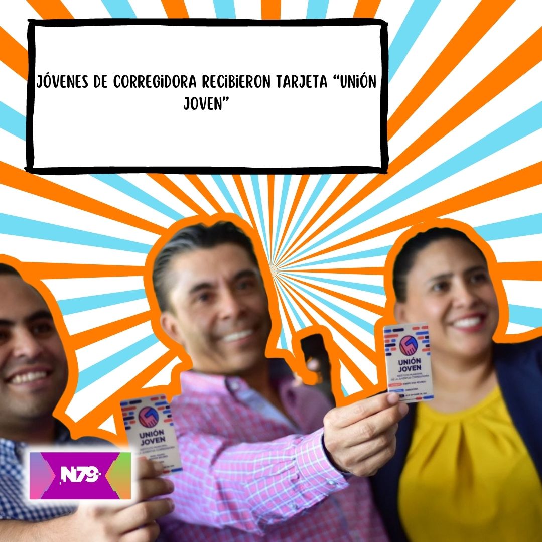 Jóvenes de Corregidora recibieron tarjeta “Unión Joven”