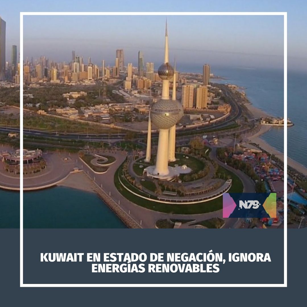 Kuwait en estado de negación, ignora energías renovables