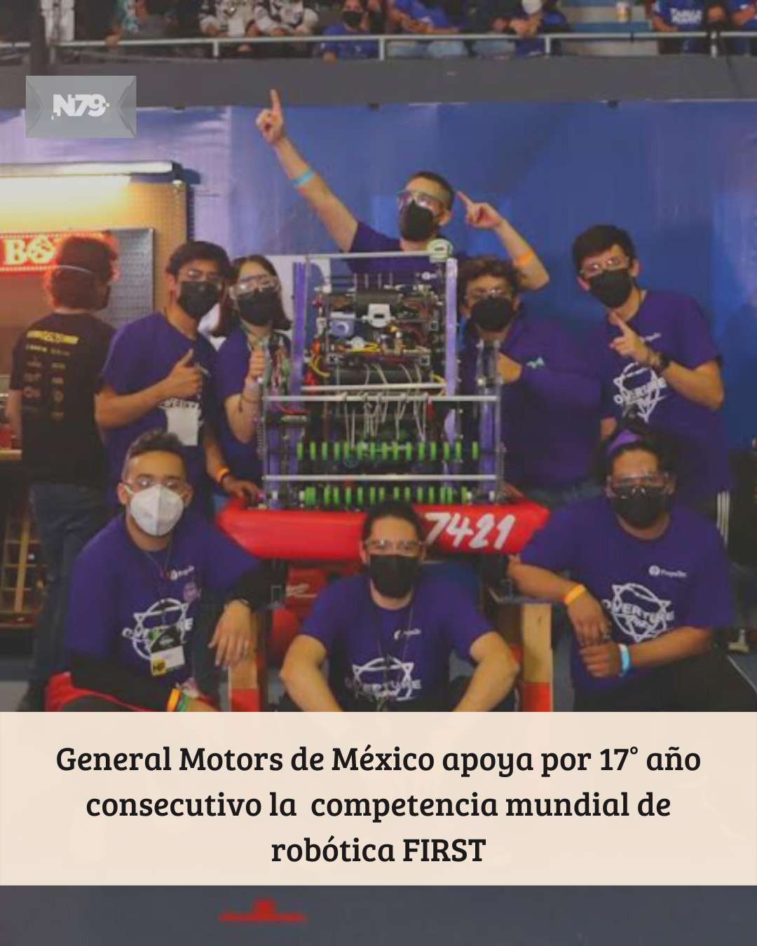 General Motors de México apoya por 17° año consecutivo la competencia mundial de robótica FIRST