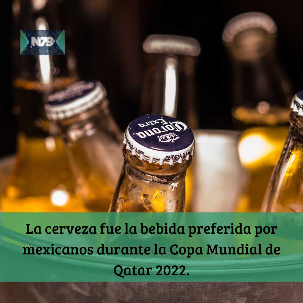 La cerveza fue la bebida preferida por mexicanos durante la Copa Mundial de Qatar 2022.