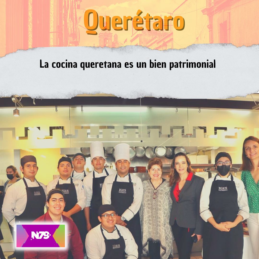 La cocina queretana es un bien patrimonial