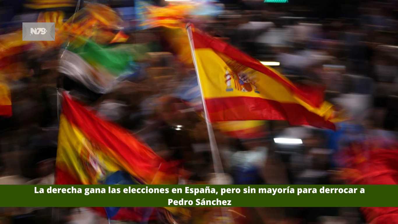 La derecha gana las elecciones en España, pero sin mayoría para derrocar a Pedro Sánchez