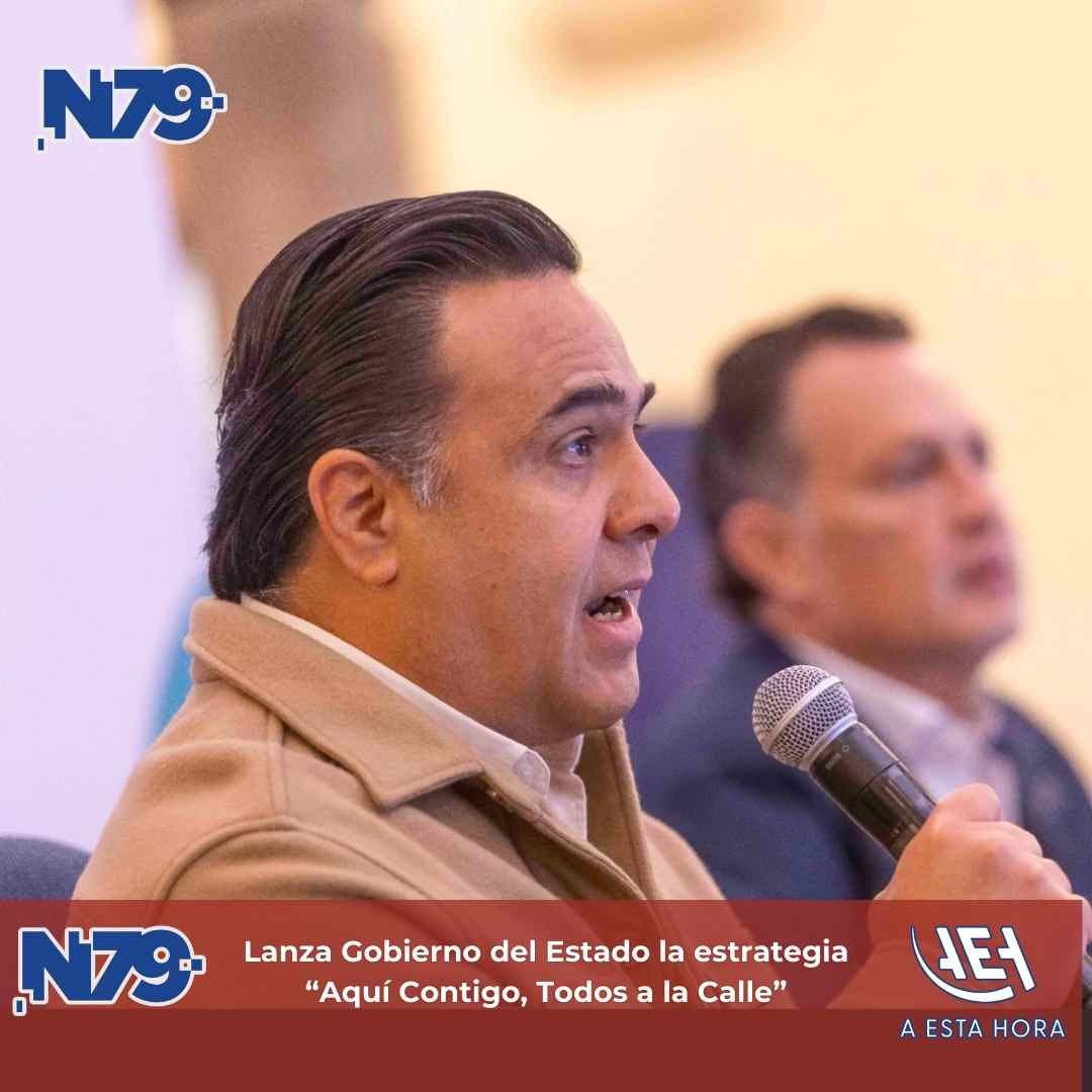 Lanza Gobierno del Estado la estrategia “Aquí Contigo, Todos a la Calle”