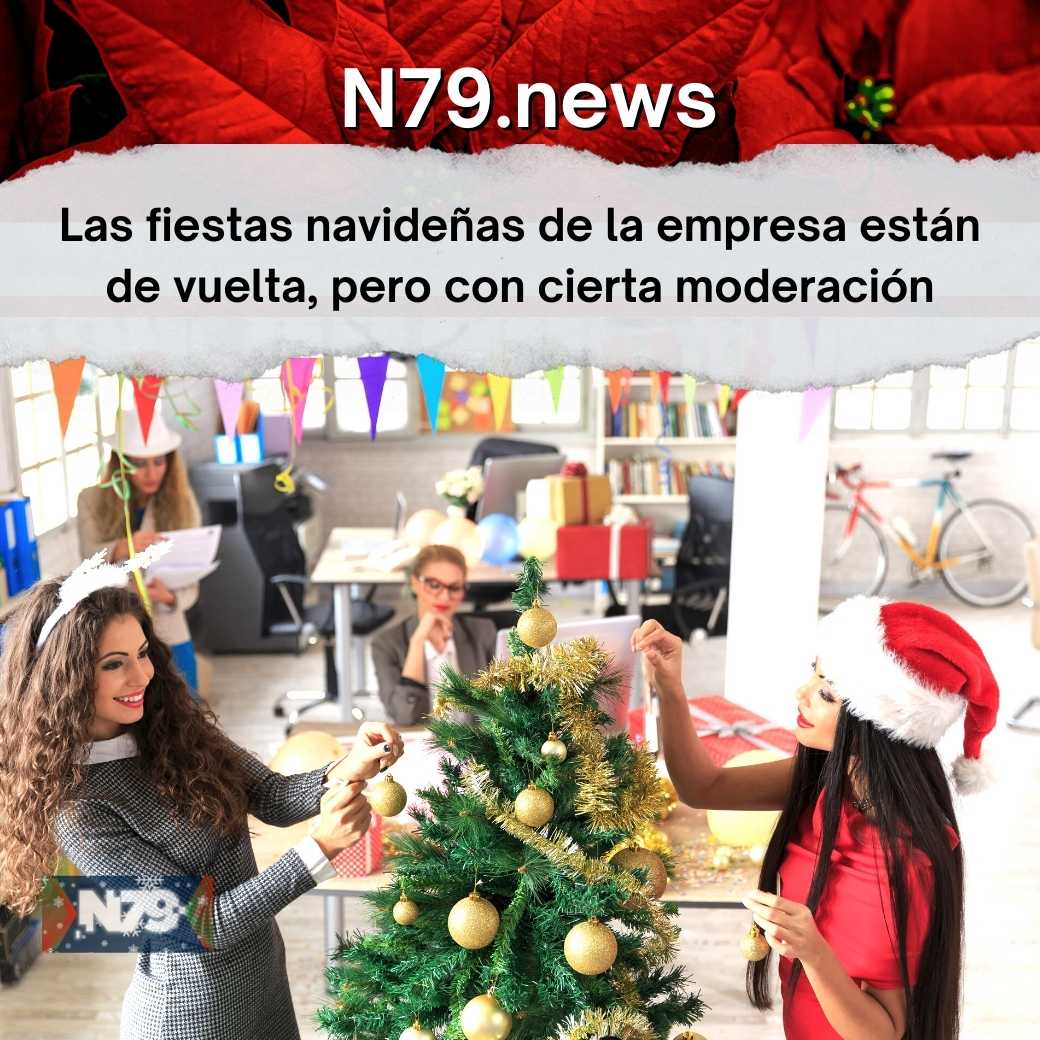 Las fiestas navideñas de la empresa están de vuelta, pero con cierta moderación