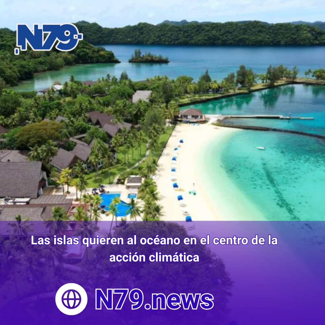 Las islas quieren al océano en el centro de la acción climática