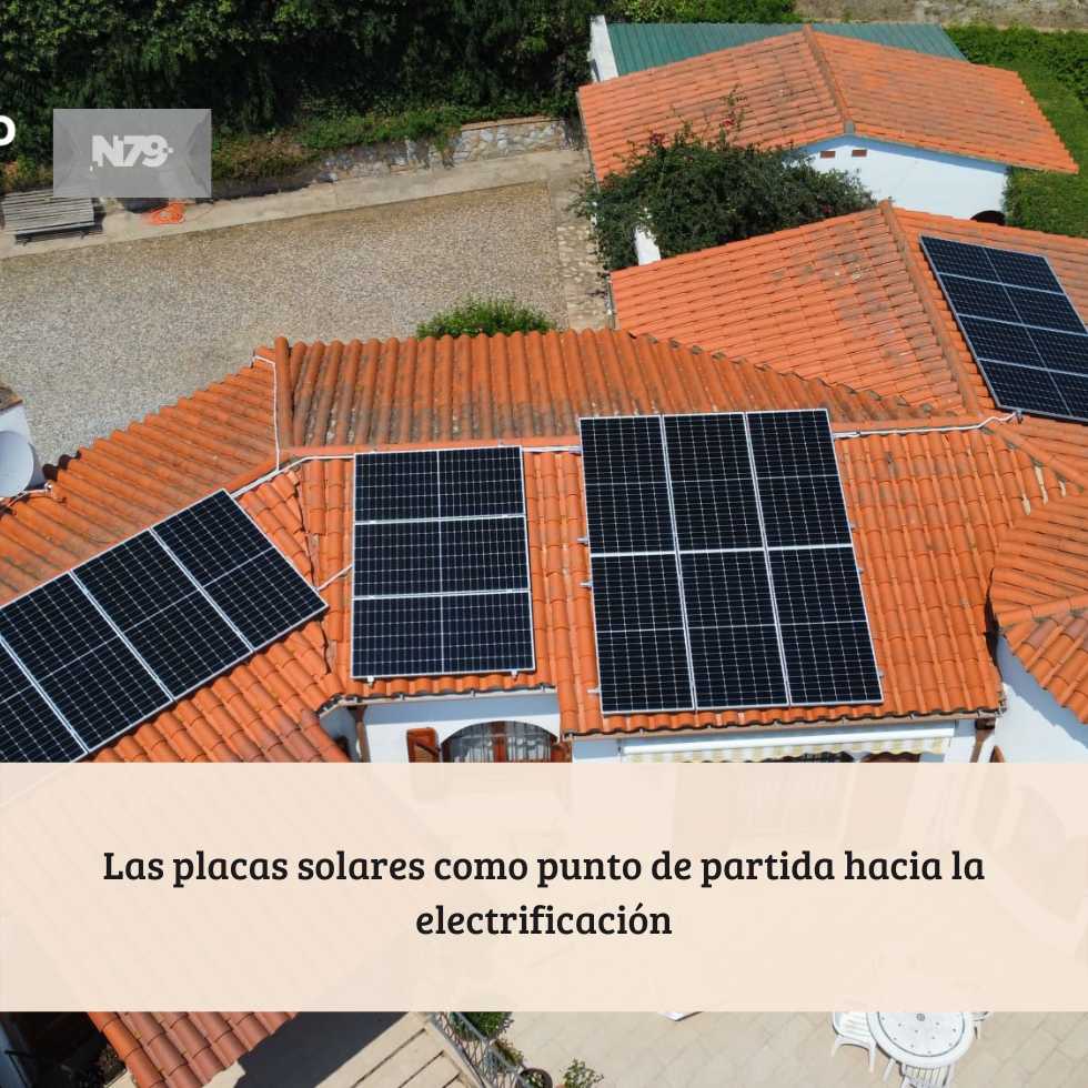 Las placas solares como punto de partida hacia la electrificación