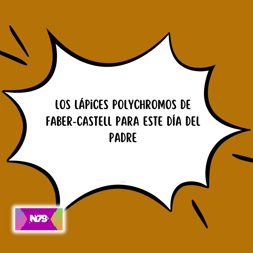Los lápices Polychromos de Faber-Castell para este Día del Padre