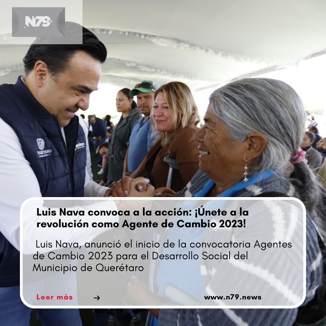 Luis Nava convoca a la acción ¡Únete a la revolución como Agente de Cambio 2023!