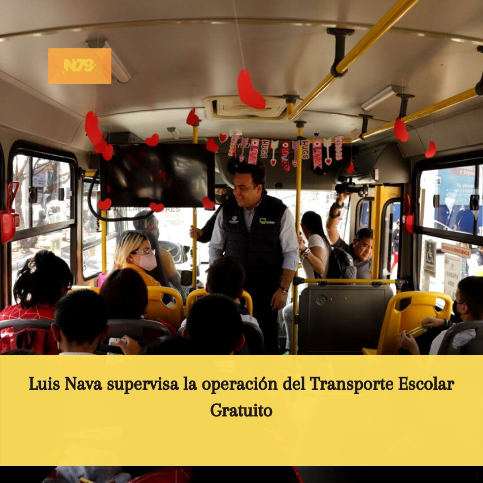 Luis Nava supervisa la operación del Transporte Escolar Gratuito