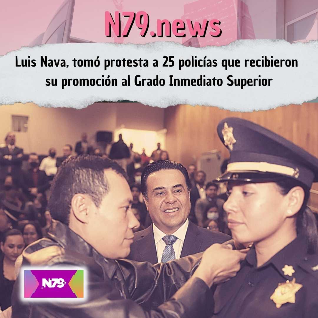 Luis Nava, tomó protesta a 25 policías que recibieron su promoción al Grado Inmediato Superior