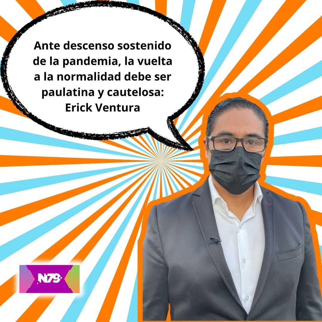 Ante descenso sostenido de la pandemia, la vuelta a la normalidad debe ser paulatina y cautelosa: Erick Ventura