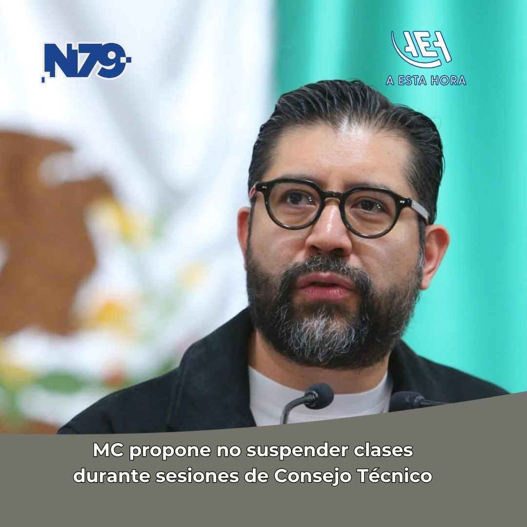 MC propone no suspender clases durante sesiones de Consejo Técnico