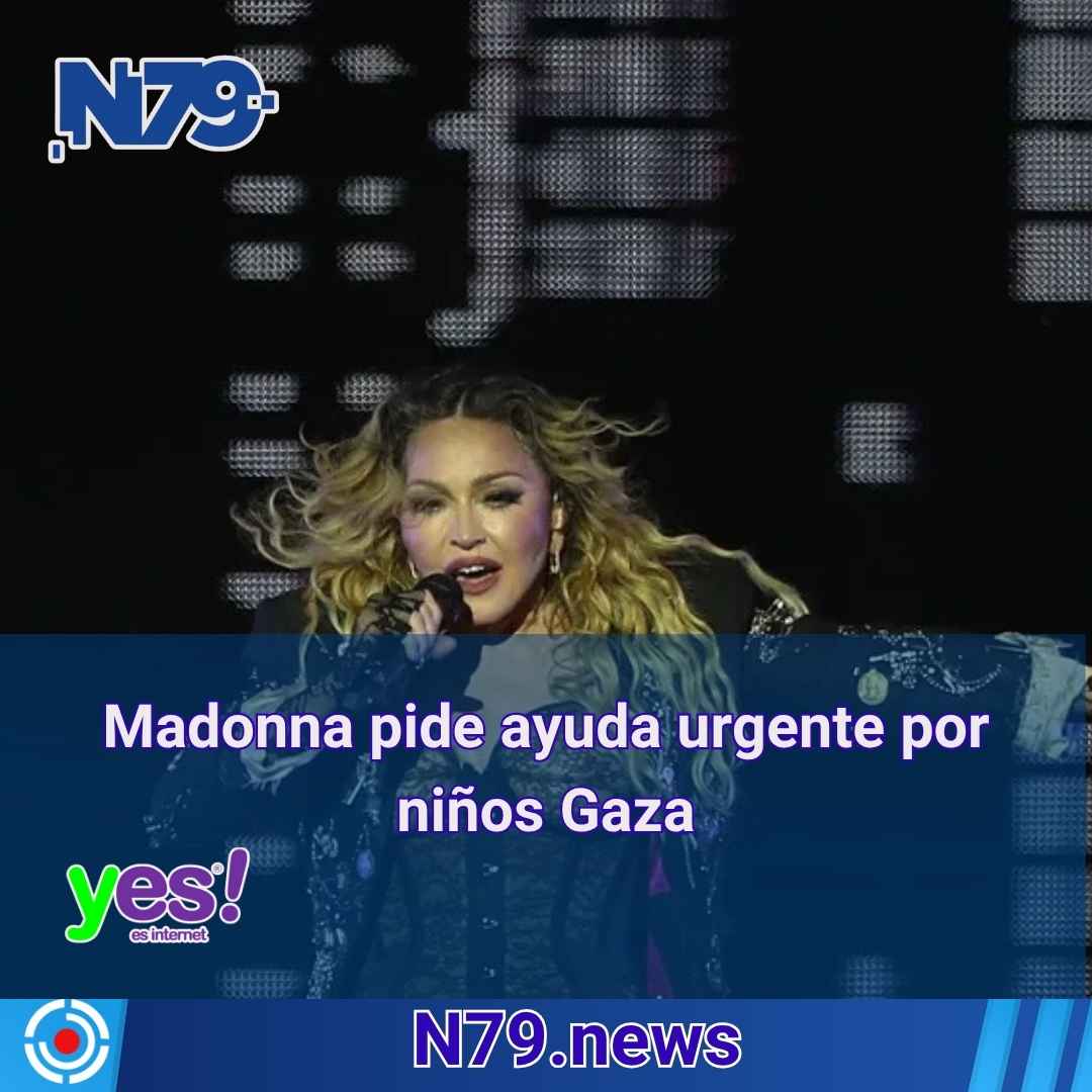 Madonna pide ayuda urgente por niños Gaza