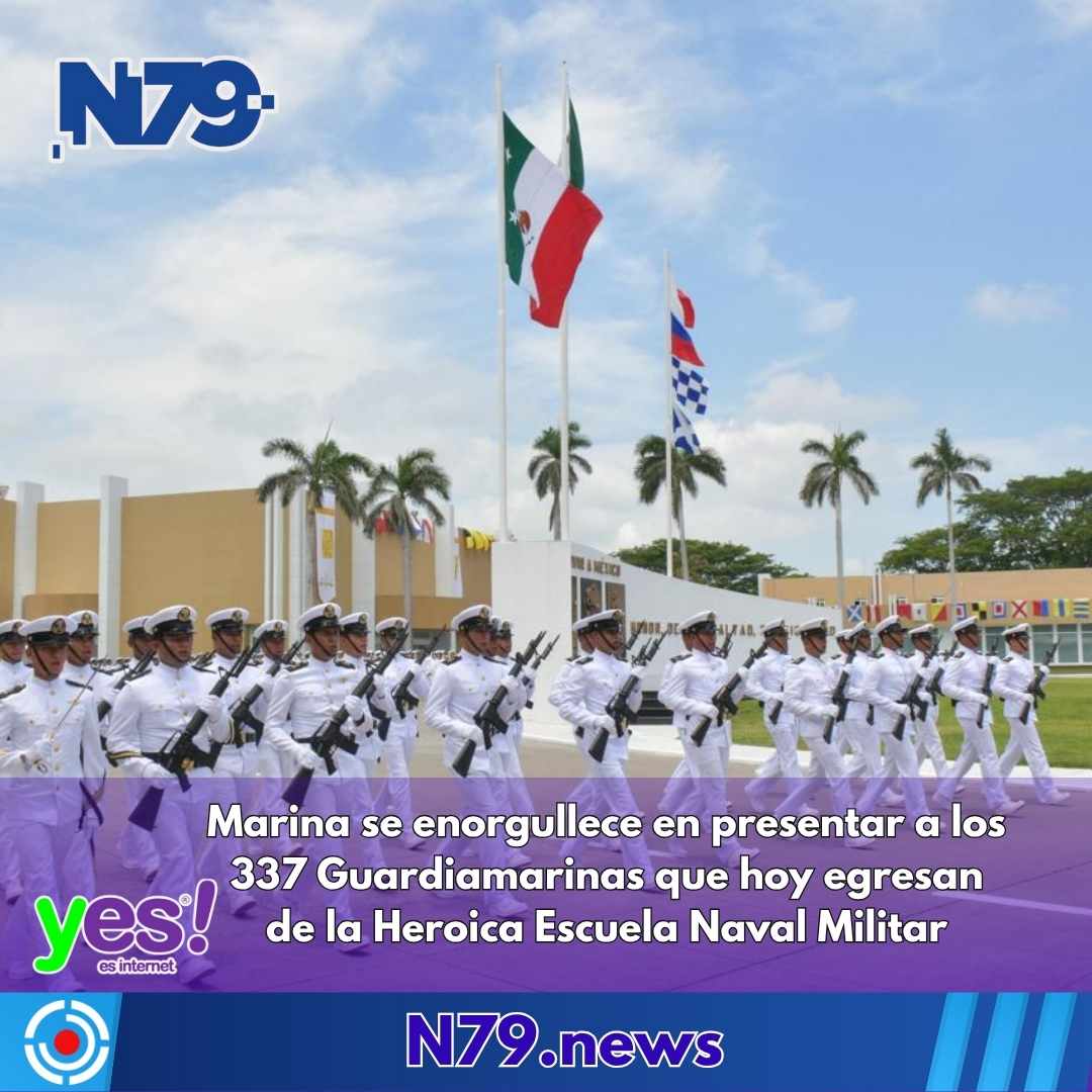 Marina se enorgullece en presentar a los 337 Guardiamarinas que hoy egresan de la Heroica Escuela Naval Militar