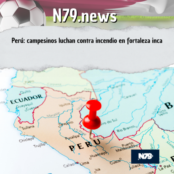 Perú: campesinos luchan contra incendio en fortaleza inca