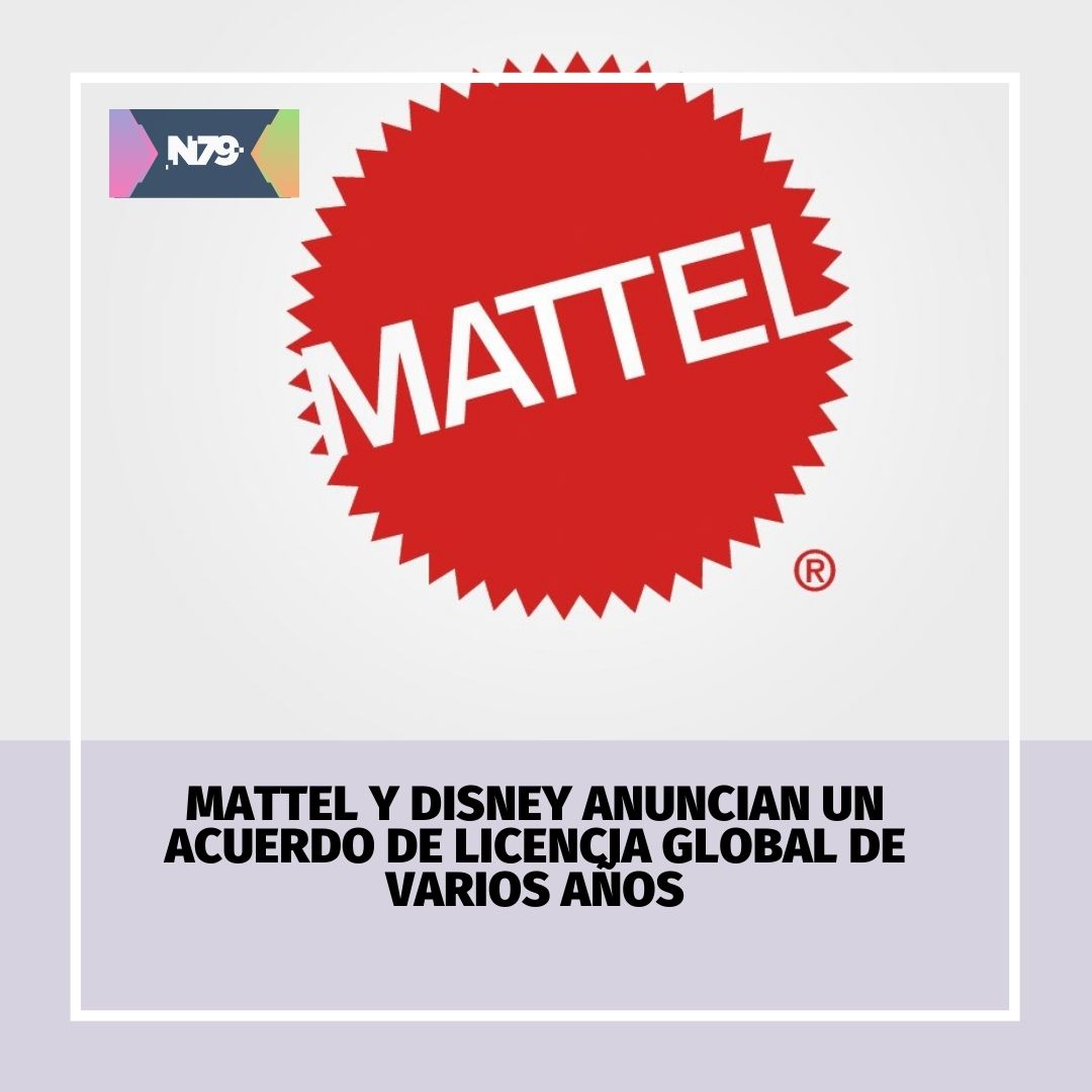 Mattel y Disney anuncian un acuerdo de licencia global de varios años