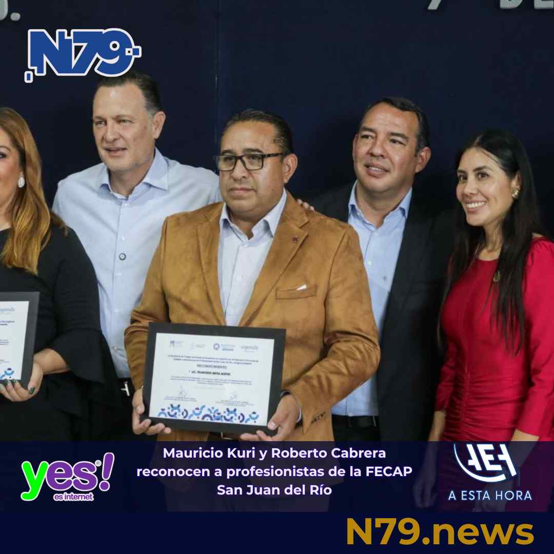 Mauricio Kuri y Roberto Cabrera reconocen a profesionistas de la FECAP San Juan del Río