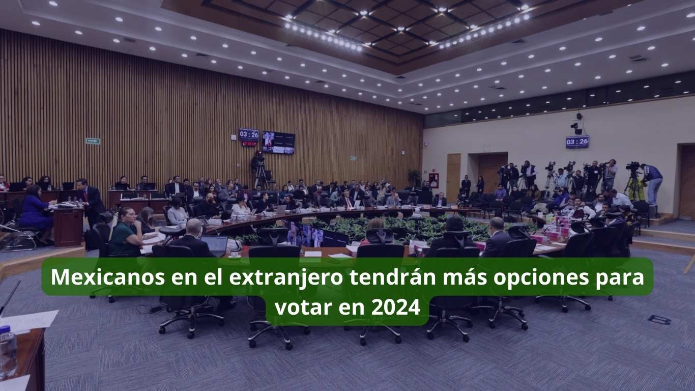 Mexicanos en el extranjero tendrán más opciones para votar en 2024
