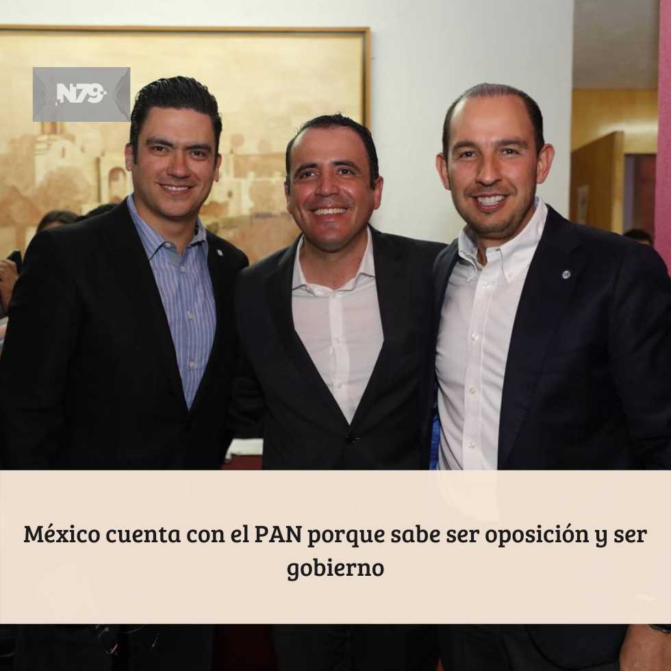 México cuenta con el PAN porque sabe ser oposición y ser gobierno