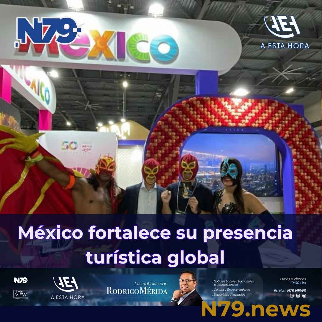 México fortalece su presencia turística global