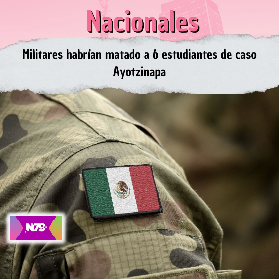 Militares habrían matado a 6 estudiantes de caso Ayotzinapa