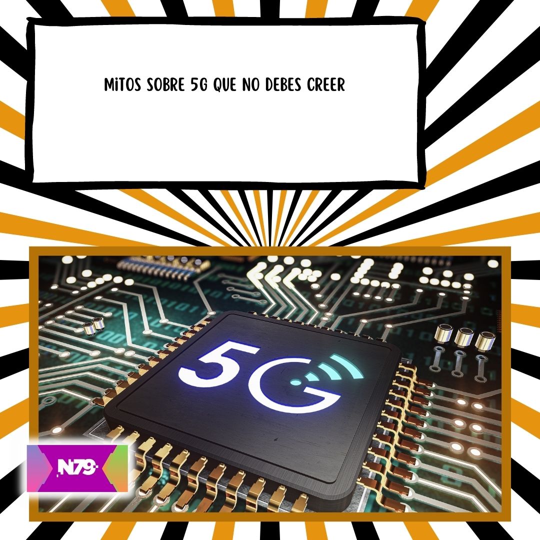 Mitos sobre 5G que no debes creer