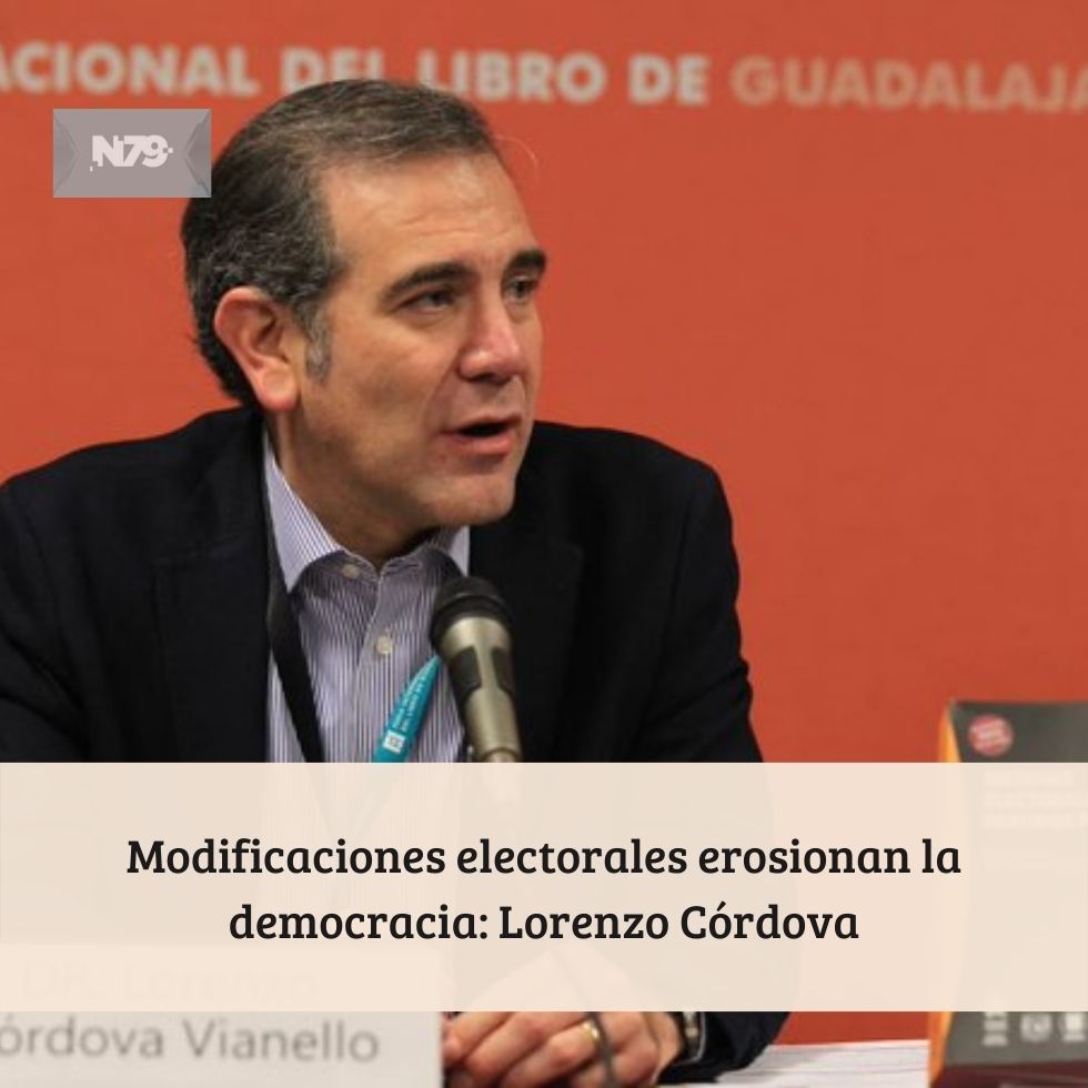 Modificaciones electorales erosionan la democracia: Lorenzo Córdova