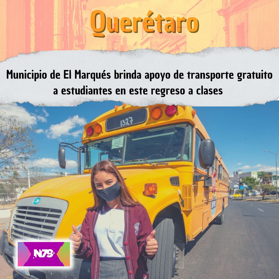 Municipio de El Marqués brinda apoyo de transporte gratuito a estudiantes en este regreso a clases
