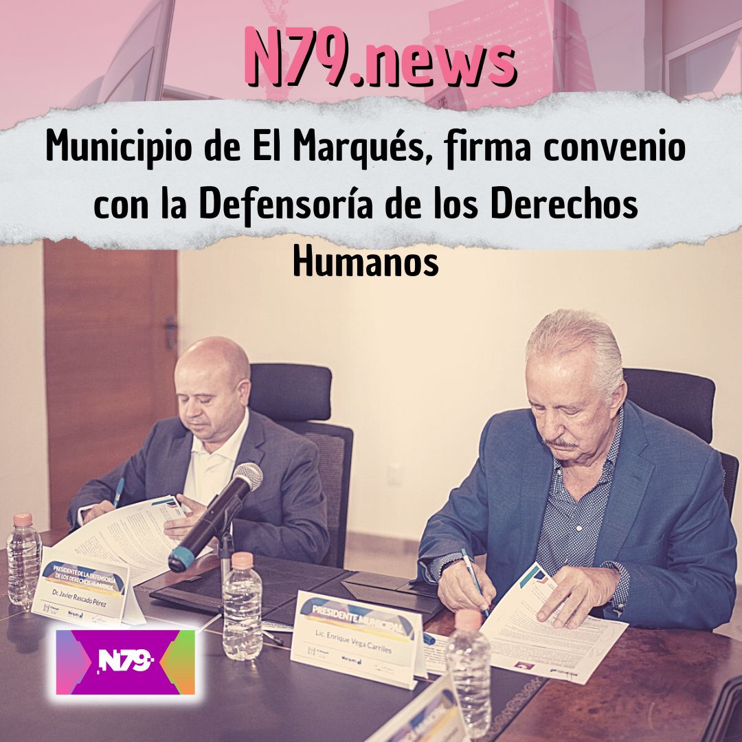 Municipio de El Marqués, firma convenio con la Defensoría de los Derechos Humanos