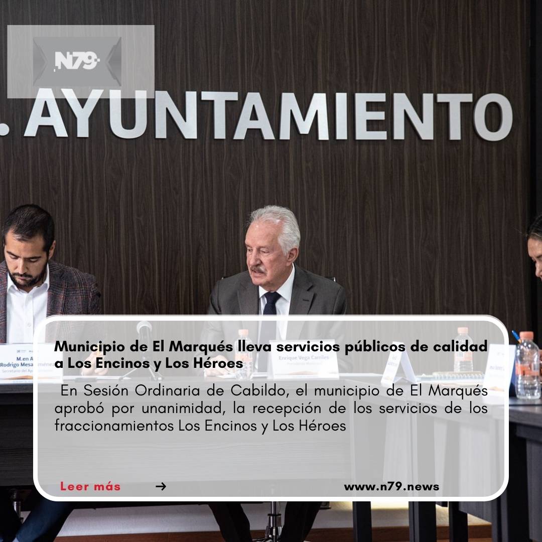 Municipio de El Marqués lleva servicios públicos de calidad a Los Encinos y Los Héroes