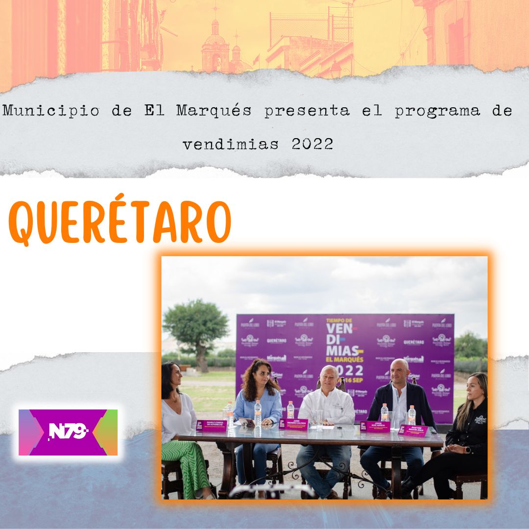 Municipio de El Marqués presenta el programa de vendimias 2022