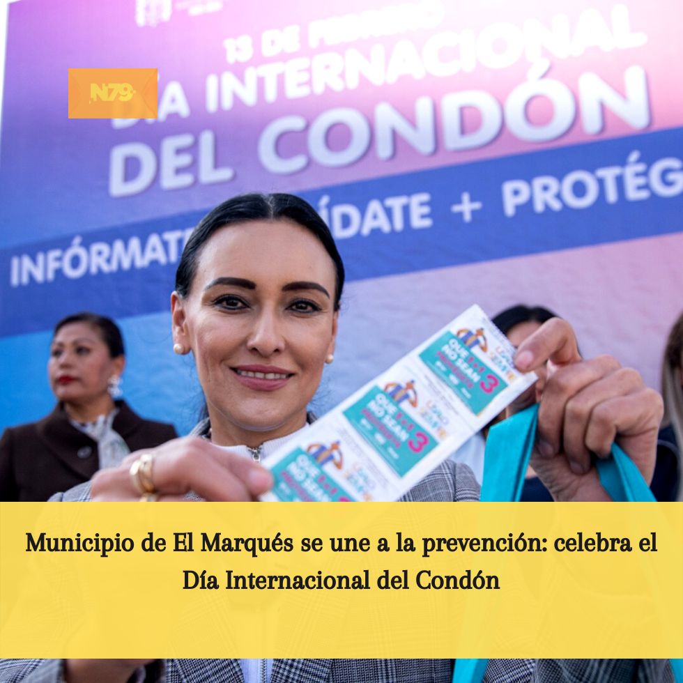 Municipio de El Marqués se une a la prevención celebra el Día Internacional del Condón