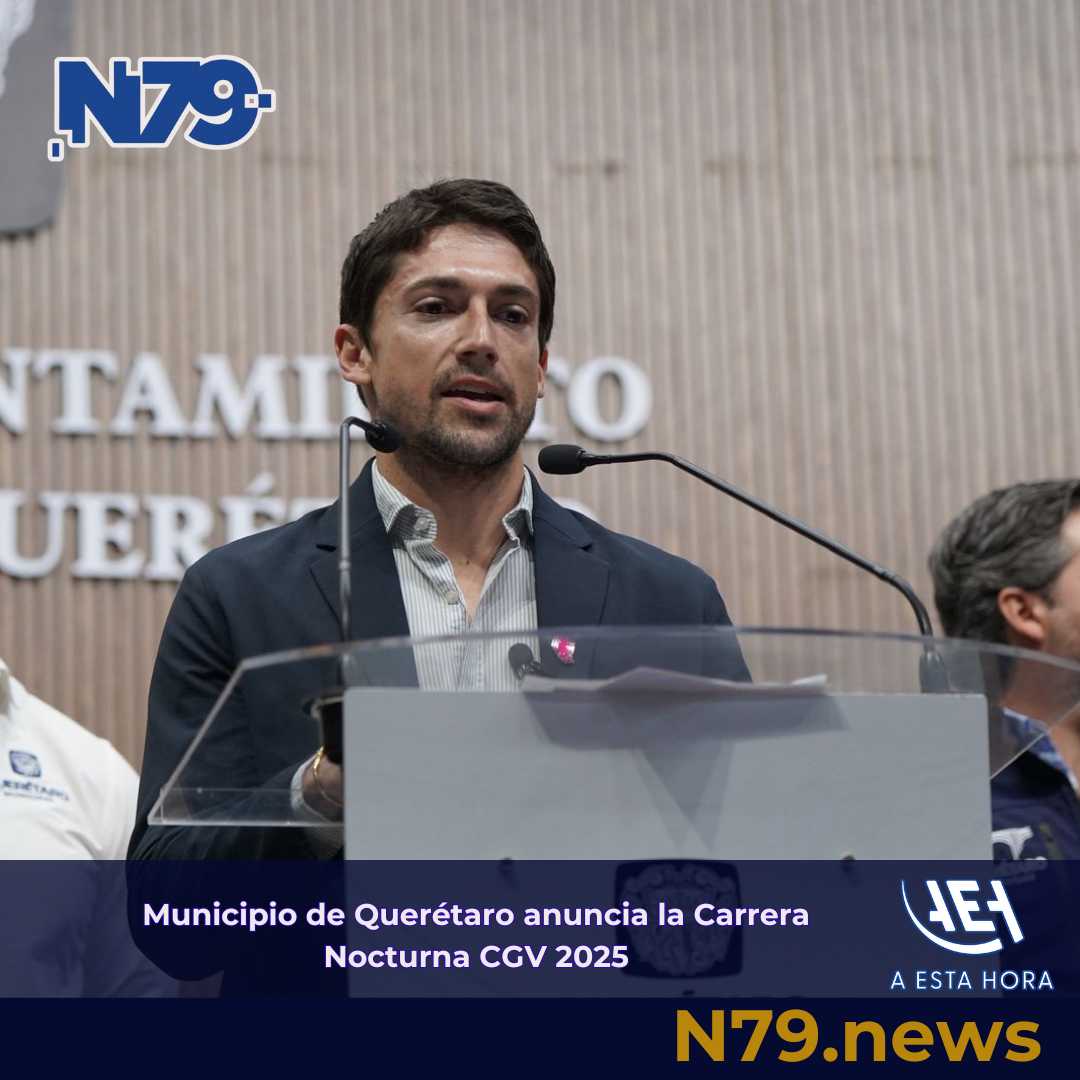 Municipio de Querétaro anuncia la Carrera Nocturna CGV 2025