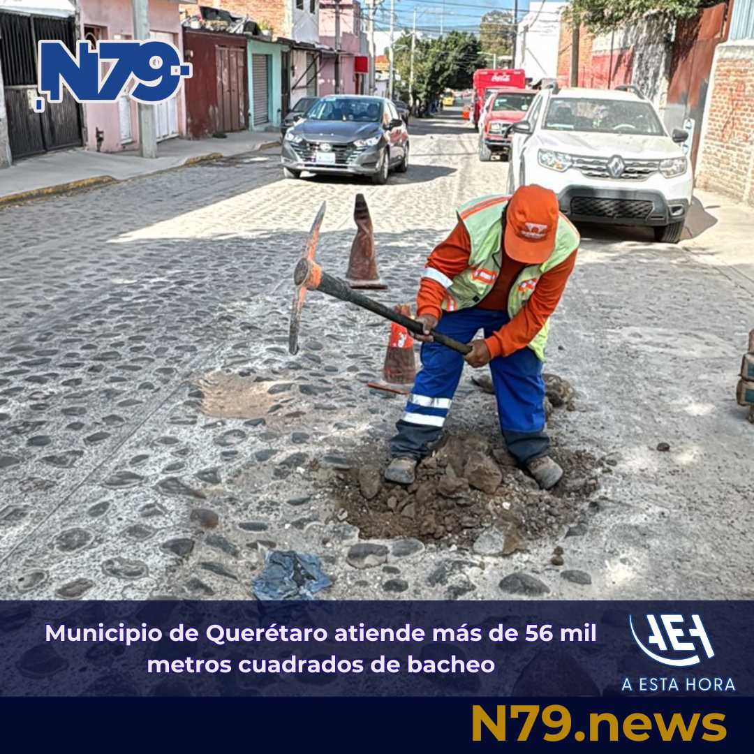 Municipio de Querétaro atiende más de 56 mil metros cuadrados de bacheo