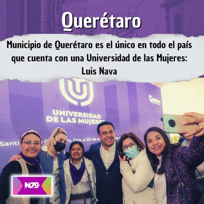 Municipio de Querétaro es el único en todo el país que cuenta con una Universidad de las Mujeres Luis Nava