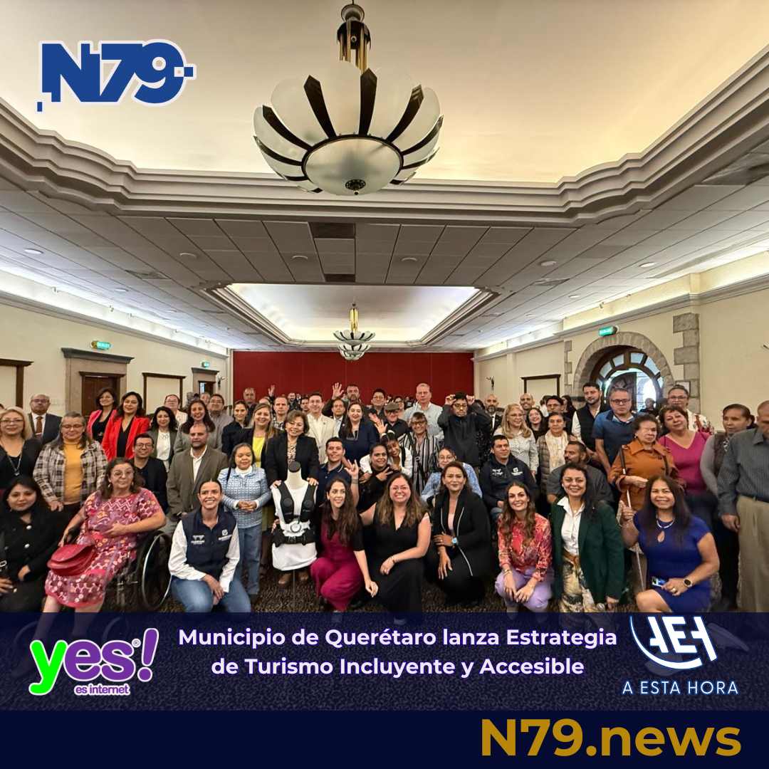 Municipio de Querétaro lanza Estrategia de Turismo Incluyente y Accesible