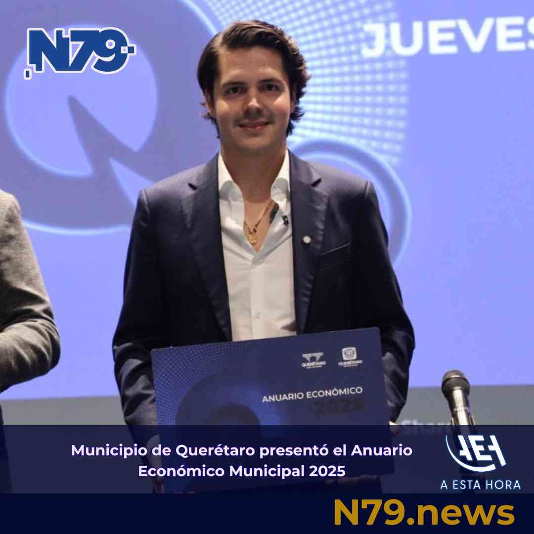 Municipio de Querétaro presentó el Anuario Económico Municipal 2025